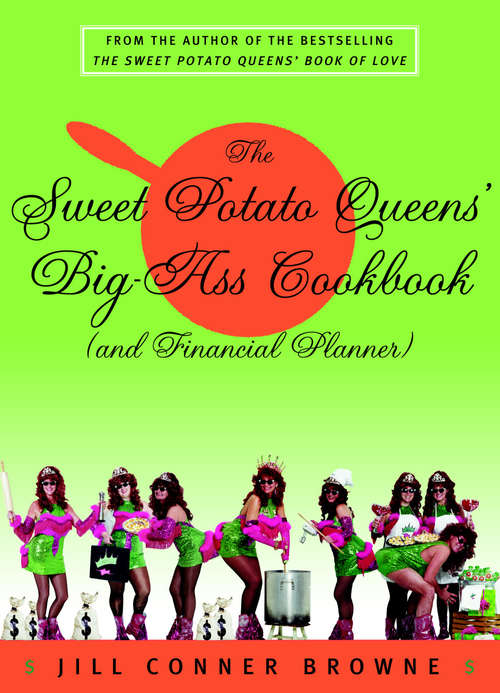 Book cover of The Sweet Potato Queens' Big-Ass Cookbook (and Financial Planner)