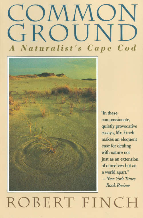 Book cover of Common Ground: A Naturalist's Cape Cod