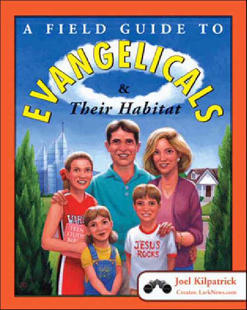 Book cover of A Field Guide to Evangelicals and Their Habitat