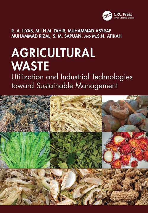 Book cover of Agricultural Waste: Utilization and Industrial Technologies toward Sustainable Management (1)