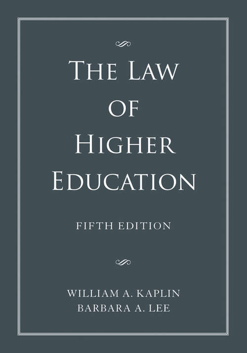 Book cover of The Law of Higher Education, 2 Volume Set
