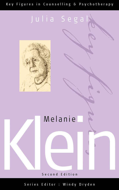 Book cover of Melanie Klein (Key Figures in Counselling and Psychotherapy)