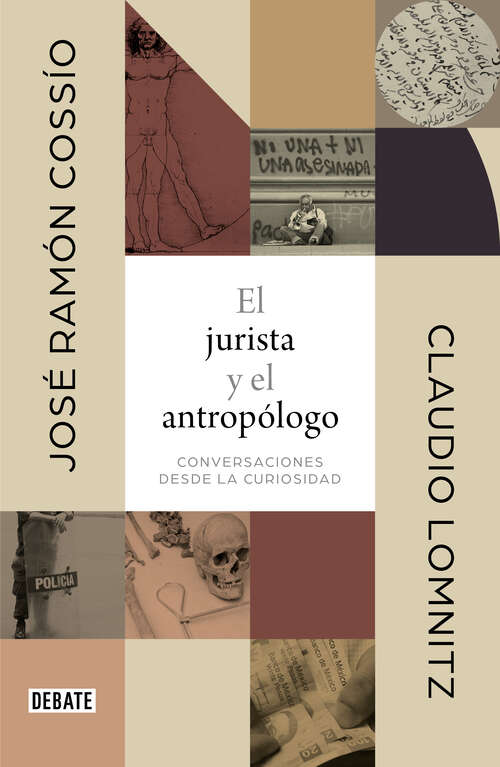 Book cover of El jurista y el antropólogo: Conversaciones desde la curiosidad