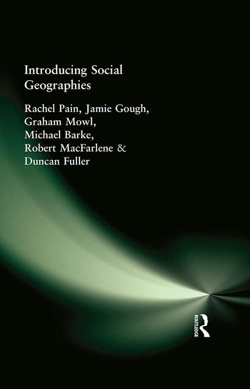 Introducing Social Geographies (A\hodder Arnold Publication)