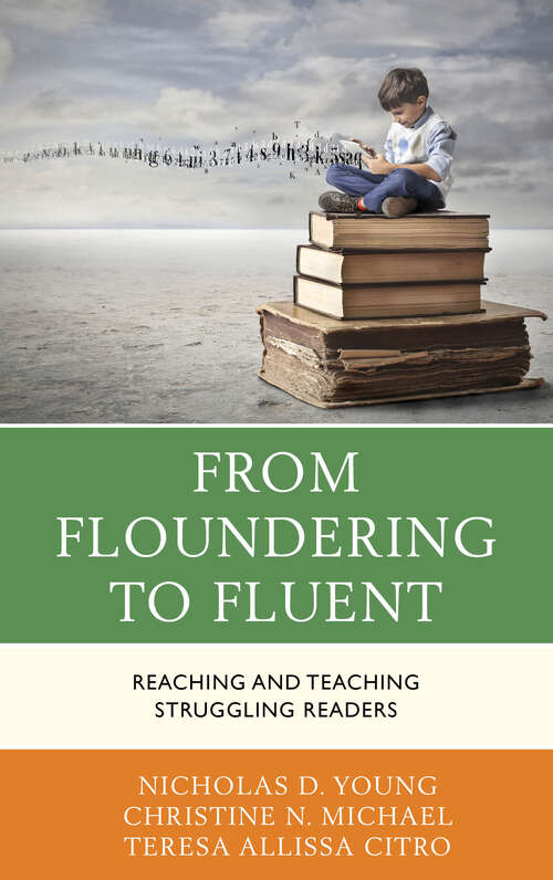 Book cover of From Floundering to Fluent: Reaching and Teaching Struggling Readers