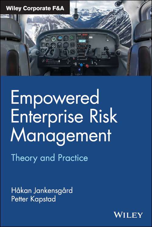 Book cover of Empowered Enterprise Risk Management: Theory and Practice (Wiley Corporate F&A)