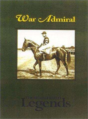 Book cover of War Admiral: Man O'War's Greatest Son (Thoroughbred Legends #17)