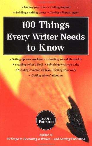 Book cover of 100 Things Every Writer Needs to Know