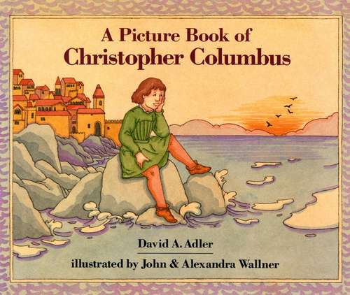 A Picture Book of Christopher Columbus (Picture Biography Series)