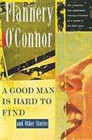 Book cover of A Good Man Is Hard to Find and Other Stories