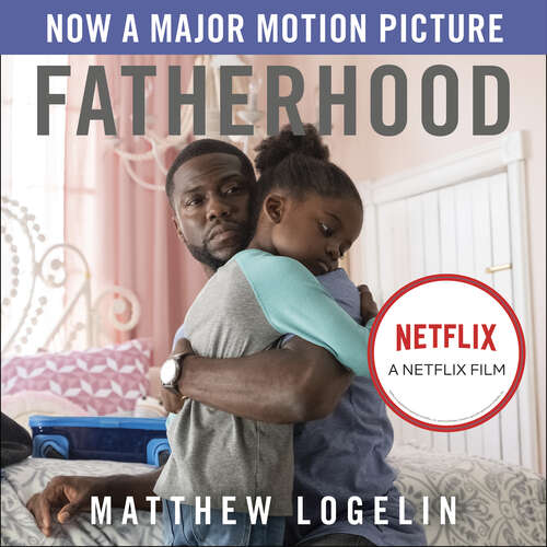 Book cover of Fatherhood: Now a Major Motion Picture on Netflix