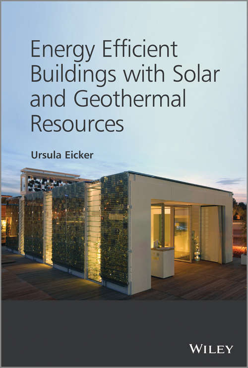 Book cover of Energy Efficient Buildings with Solar and Geothermal Resources