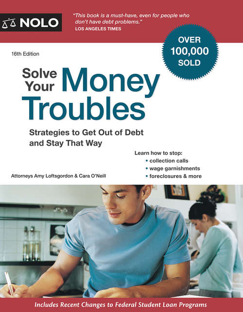 Solve Your Money Troubles: Strategies to Get Out of Debt and Stay That Way