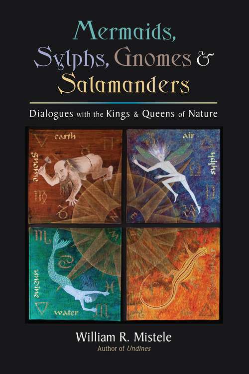 Book cover of Mermaids, Sylphs, Gnomes, and Salamanders