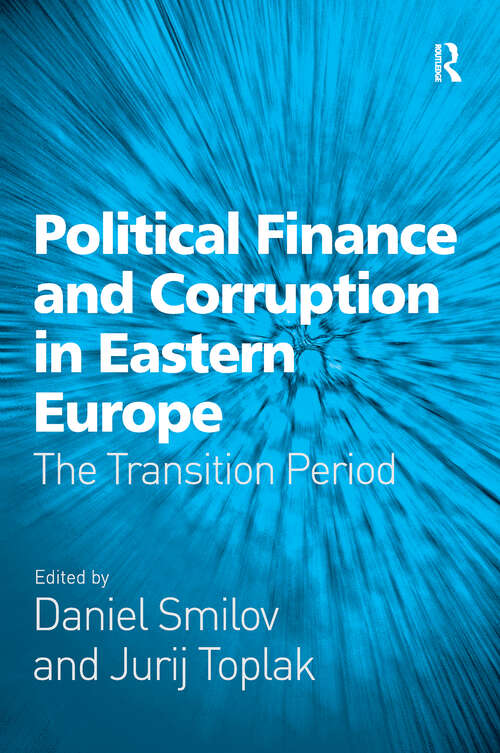 Book cover of Political Finance and Corruption in Eastern Europe: The Transition Period