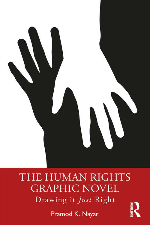 Book cover of The Human Rights Graphic Novel: Drawing it Just Right