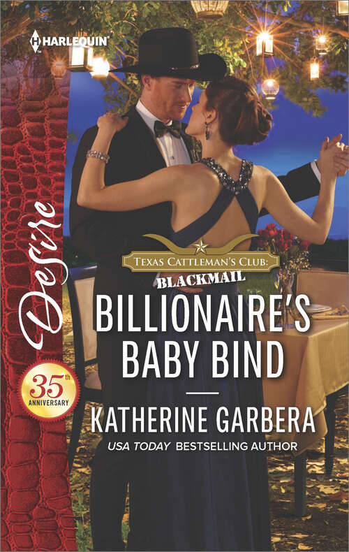 Book cover of Billionaire's Baby Bind: September Morning Bonus (Texas Cattleman's Club: Blackmail #10)
