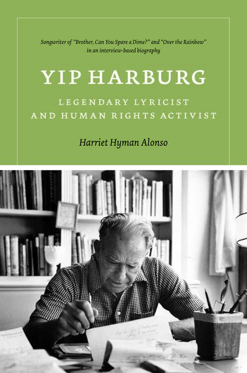 Book cover of Yip Harburg: Legendary Lyricist and Human Rights Activist