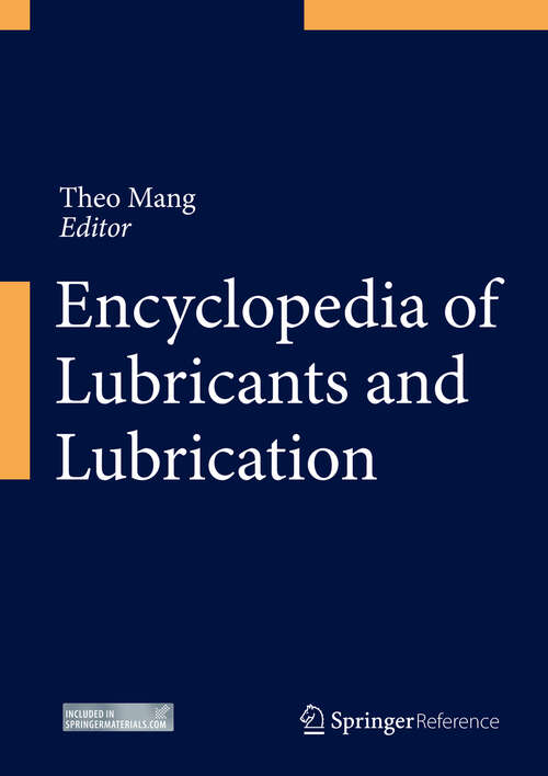 Encyclopedia of Lubricants and Lubrication