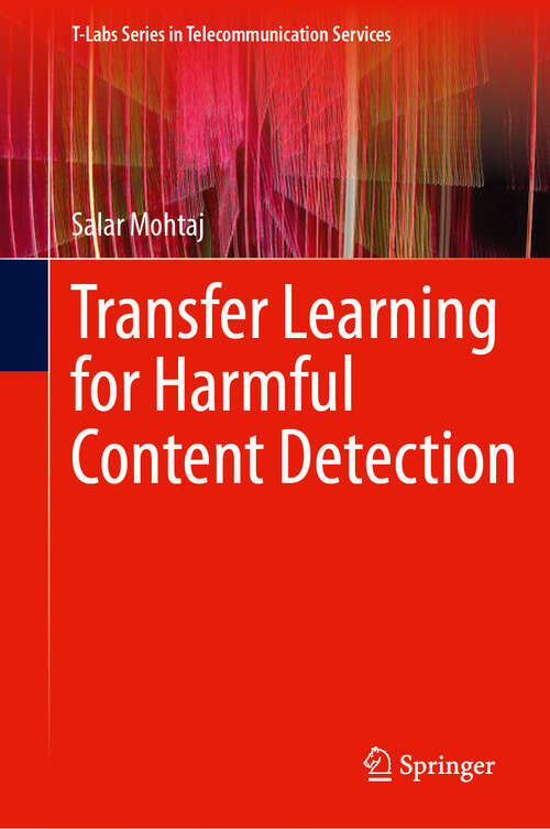Book cover of Transfer Learning for Harmful Content Detection (T-Labs Series in Telecommunication Services)