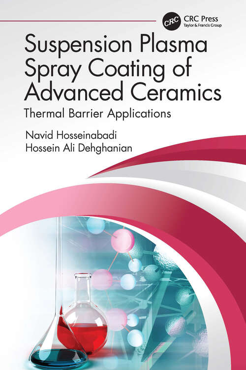 Book cover of Suspension Plasma Spray Coating of Advanced Ceramics: Thermal Barrier Applications