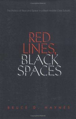 Book cover of Red Lines, Black Spaces: The Politics of Race and Space in a Black Middle-class Suburb