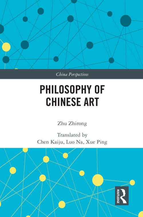 Book cover of Philosophy of Chinese Art (China Perspectives)