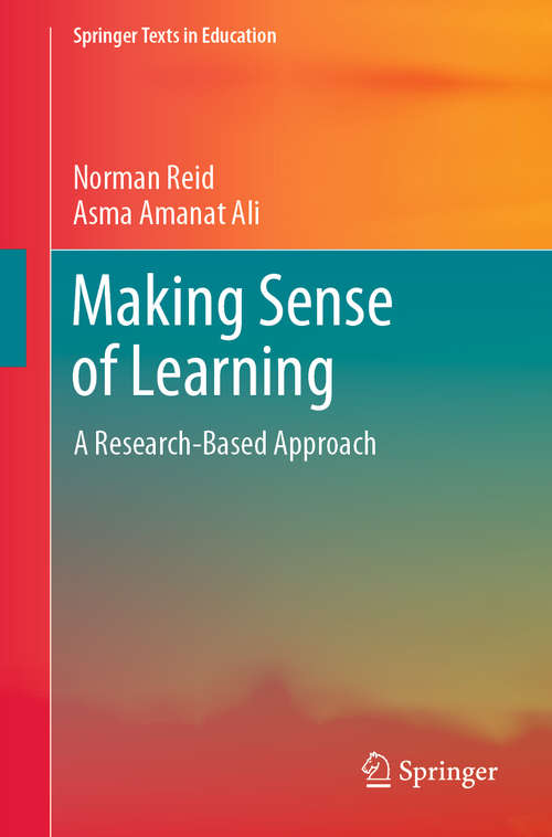 Making Sense of Learning: A Research-Based Approach (Springer Texts in Education)