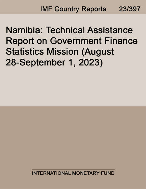 Book cover of Namibia: Technical Assistance Report On Government Finance Statistics Mission (august 28-september 1, 2023) (Imf Staff Country Reports)