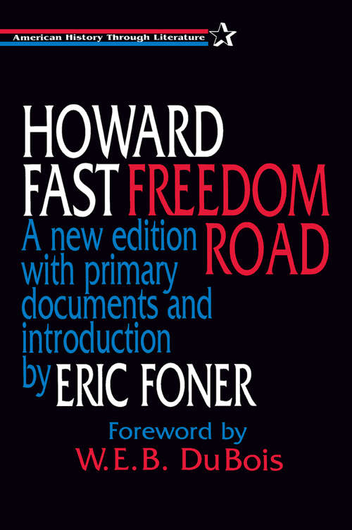 Freedom Road: A New Edition With Primary Documents And Introduction By Eric Foner