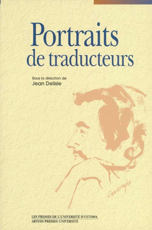 Book cover of Portraits de traducteurs (Collection Regards sur la traduction)