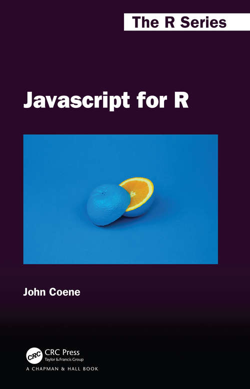 Javascript for R (Chapman & Hall/CRC The R Series)