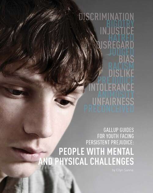 Book cover of Gallup Guides for Youth Facing Persistent Prejudice: People with Mental and Physical Challenges (Gallup Guides for Youth Facing Persisten)