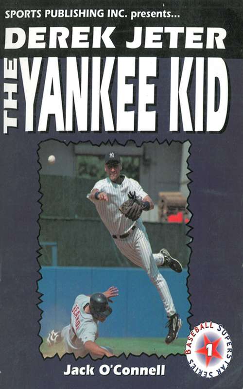Derek Jeter: The Yankee Kid