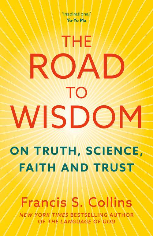 Book cover of The Road to Wisdom: On Truth, Science, Faith and Trust