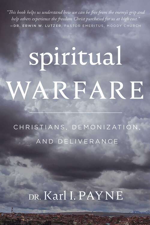 Book cover of Spiritual Warfare: Christians, Demonization and Deliverance