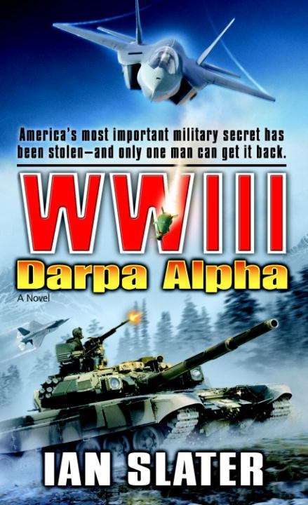 Book cover of WW III #11: Darpa Alpha