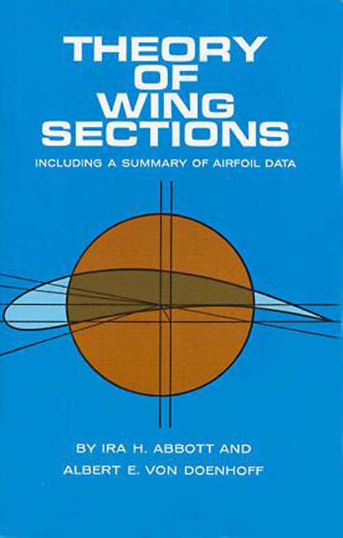 Book cover of Theory of Wing Sections: Including a Summary of Airfoil Data