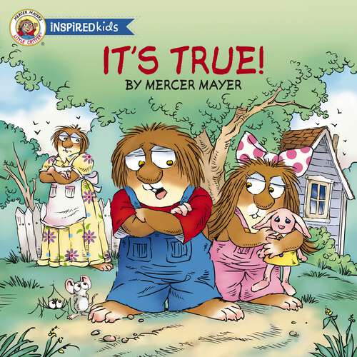 Book cover of It's True (Little Critter:)