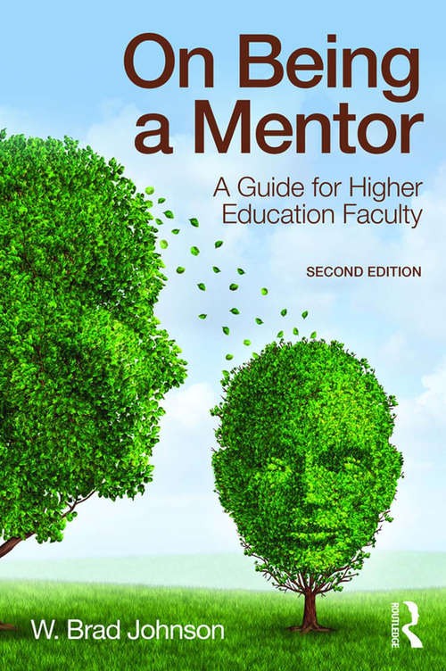 Book cover of On Being a Mentor: A Guide for Higher Education Faculty, Second Edition (2)