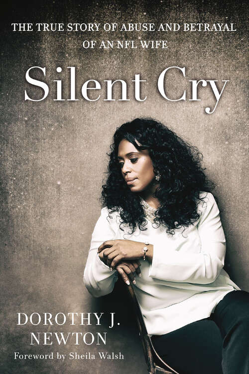 Book cover of Silent Cry: The True Story of Abuse and Betrayal of an NFL Wife