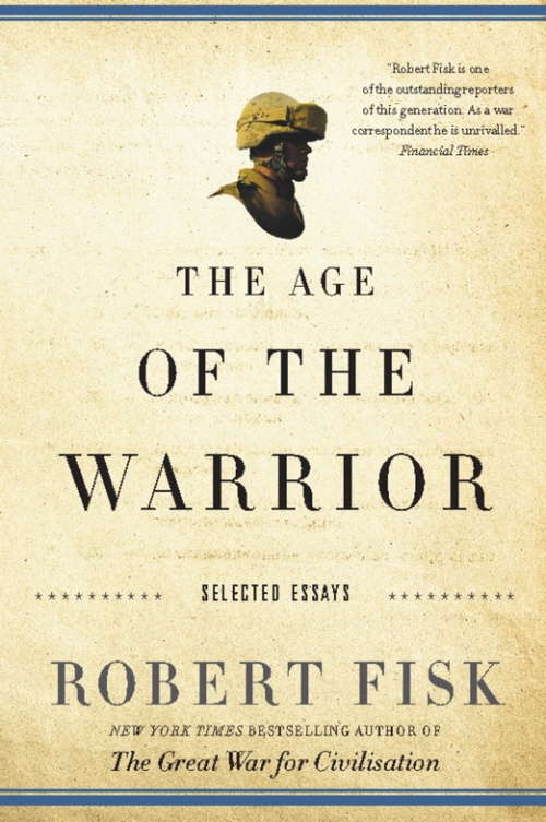 Book cover of The Age of the Warrior: Selected Essays