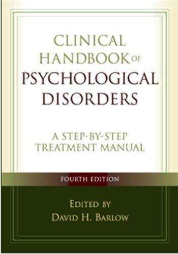 Book cover of Clinical Handbook of Psychological Disorders: A Step-by-Step Treatment Manual (4th edition)