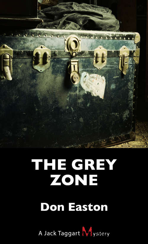 Book cover of The Grey Zone: A Jack Taggart Mystery (A Jack Taggart Mystery #13)