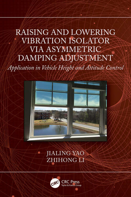 Book cover of Raising and Lowering Vibration Isolator via Asymmetric Damping Adjustment: Application in Vehicle Height and Attitude Control (1)