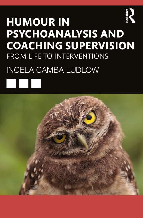 Book cover of Humour in Psychoanalysis and Coaching Supervision: From Life to Interventions