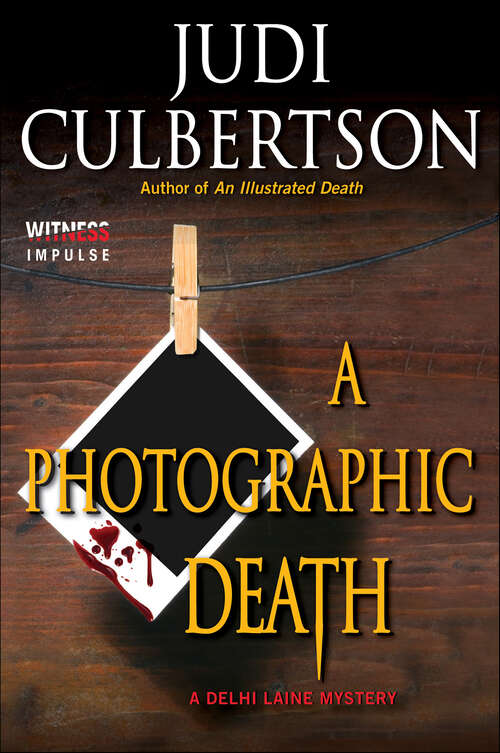 Book cover of A Photographic Death: A Delhi Laine Mystery (Delhi Laine Mysteries #3)