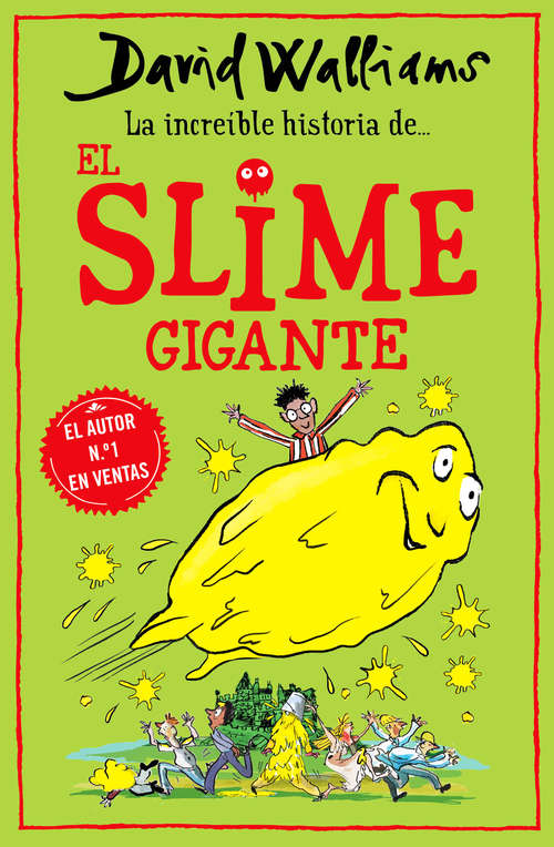 Book cover of La increíble historia de... El slime gigante
