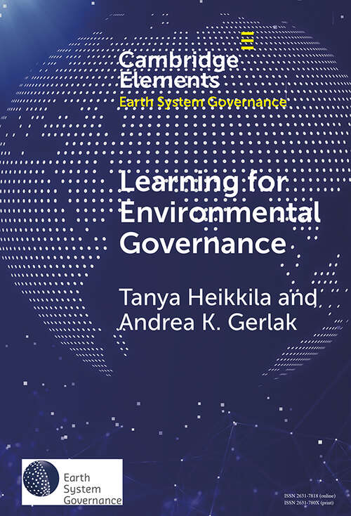 Book cover of Learning for Environmental Governance: Insights for a More Adaptive Future (Elements in Earth System Governance)