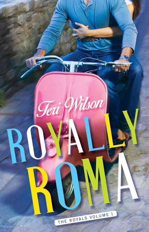 Royally Roma (The Royals #1)